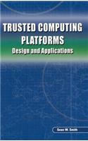 Trusted Computing Platforms: Design and Applications