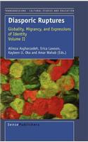 Diasporic Ruptures: Globality, Migrancy, and Expressions of Identity. Transgressions: Cultural Studies and Education, Volume II.: (Transgressions: Cultural Studies and Education)