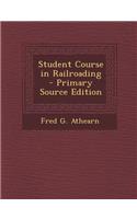 Student Course in Railroading