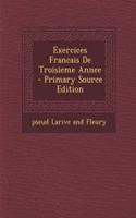 Exercices Francais De Troisieme Annee - Primary Source Edition