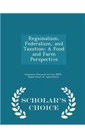 Regionalism, Federalism, and Taxation