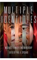 Multiple Identities: Migrants, Ethnicity, and Membership