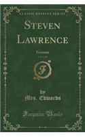 Steven Lawrence, Vol. 1 of 2: Yeoman (Classic Reprint)(English)
