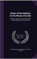 Notes of the Debates in the House of Lords