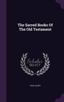 The Sacred Books Of The Old Testament