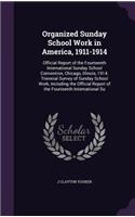 Organized Sunday School Work in America, 1911-1914
