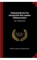 Urkundenbuch Zur Geschichte Des Landes Dithmarschen