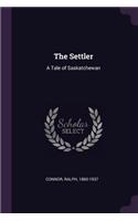 The Settler: A Tale of Saskatchewan
