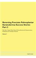 Reversing Punctate Palmoplantar Keratoderma