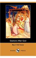 Seekers After God (Dodo Press)