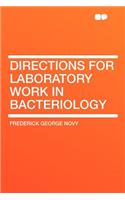 Directions for Laboratory Work in Bacteriology