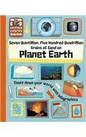 Seven Quintillion, Five Hundred Quadrillion Grains of Sand on Planet Earth