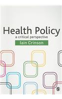 Health Policy: A Critical Perspective