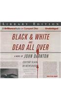 Black and White and Dead All Over