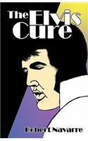 The Elvis Cure