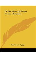 Of The Virtue Of Proper Names - Pamphlet