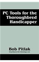 PC Tools for the Thoroughbred Handicapper