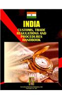 India Customs, Trade Regulations and Procedures Handbook