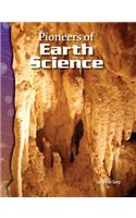 Pioneers of Earth Science: (Science: Informational Text)
