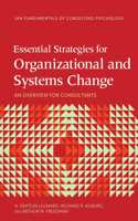 Essential Strategies for Organizational and Systems Change