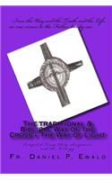 Traditional & Biblical Way Of The Cross + The Way Of Light