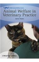 Animal Welfare in Veterinary Practice