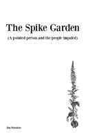 Spike Garden
