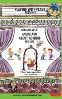 Shakespeare's Much Ado About Nothing for Kids