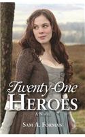 Twenty-One Heroes