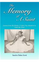 In Memory of A Saint