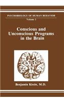 Conscious and Unconscious Programs in the Brain: (1 Perspectives in Social Psychology)