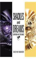 Shackles and Dreams