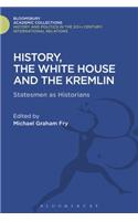 History, the White House and the Kremlin