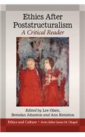 Ethics After Poststructuralism