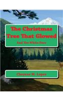 The Christmas Tree That Glowed
