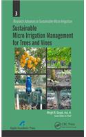 Sustainable Micro Irrigation Management for Trees and Vines