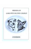 Friends of Gails Pet's Second Chance Cookbook