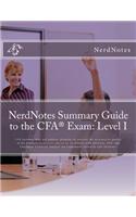 Nerdnotes Summary Guide to the Cfa Exam: Level I(English)