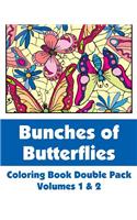 Bunches of Butterflies Coloring Book Double Pack (Volumes 1 & 2): (Art-Filled Fun Coloring Books)