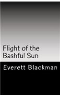 Flight of the Bashful Sun