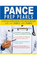 Pance Prep Pearls: A Practical Study Guide to Preparing for Physician Assistant National Certifying Exam (Pance), Recertification (Panre) &amp; Clinical Rotations