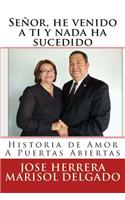 Señor, he venido a ti y nada ha sucedido