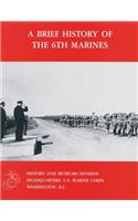 A Brief History of the 6th Marines