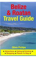 Belize & Roatan Travel Guide