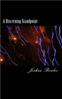 A Discerning Standpoint