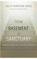 From Basement to Sanctuary