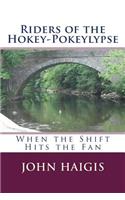 Riders of the Hokey-Pokeylypse