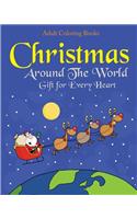 Adult Coloring Books Christmas Around The World Gift for Every Heart