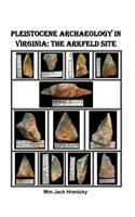 Pleistocene Archaeology in Virginia