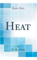 Heat (Classic Reprint)